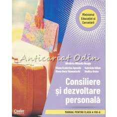 Consiliere Si Dezvoltare Personala. Manual Clasa VIII - Nicoleta Mihaela Neagu