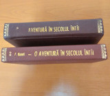 O AVENTURA IN SECOLUL INTAI - PAOLO MONELLI - 2 VOL.