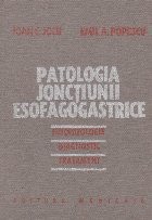 Patologia jonctiunii esofagogastrice. Fiziopatologie. Diagnostic. Tratament