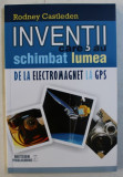 INVENTII CARE AU SCHIMBAT LUMEA de RODNEY CASTLEDEN , 2015