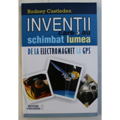 INVENTII CARE AU SCHIMBAT LUMEA de RODNEY CASTLEDEN , 2015