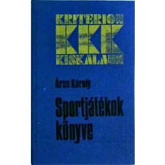 Aros Karoly - Sportjatekok Konyve
