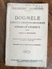 Dogmele Bisericii Crestine Ortodoxe - 1946 / R3S, Alta editura