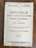 Dogmele Bisericii Crestine Ortodoxe - 1946 / R3S