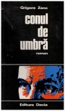 Grigore Zanc - Conul de umbra (cu autograf) - 131051