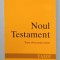 NOUL TESTAMENT , TEXTE ALESE PENTRU TINERI LA TAIZE , 1993
