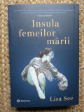 Insula Femeilor Marii - Lisa See