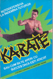 AUGUSTE BASILE - KARATE SAU CUM SA TE APERI CU SUCCES DACA ESTI ATACAT