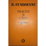 B. Fundoianu - Imagini si carti (Editia: 1980)