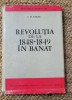 Revoluția 1848-1849 &icirc;n Banat - I.D. Suciu, Editura Academiei 1968, Istorie Rom&acirc;nia, 274 pagini