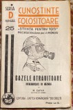 CUNOSTINTE FOLOSITOARE,NR.25/GAZELE OTRAVITOARE INTREBUINTATE IN RAZBOI,M.ZAPAN