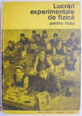 Lucrari experimentale de fizica pentru liceu foto