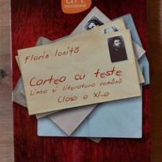 Cartea cu teste: Limba si literatura romana clasa a 11-a - Florin Ionita