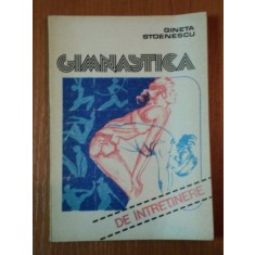 GIMNASTICA DE INTRETINERE de GINETA STOENESCU