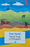 Cumpara ieftin Muntii inalti ai portugaliei - 2016 - Yann Martel (XC163)