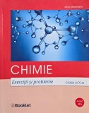 Chimie. Exercitii si probleme. Clasa a X-a - Alina Maiereanu (putin uzata, cateva insemnari)