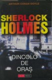 Dincolo de oras-ils - Arthur Conan Doyle - Carte Politista - Beletristica