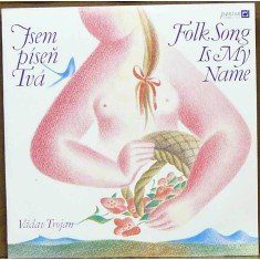 Vinil 2xLP V&aacute;clav Trojan &lrm;&ndash; Jsem P&iacute;seň Tv&aacute; - Folk Song Is My Name (EX)