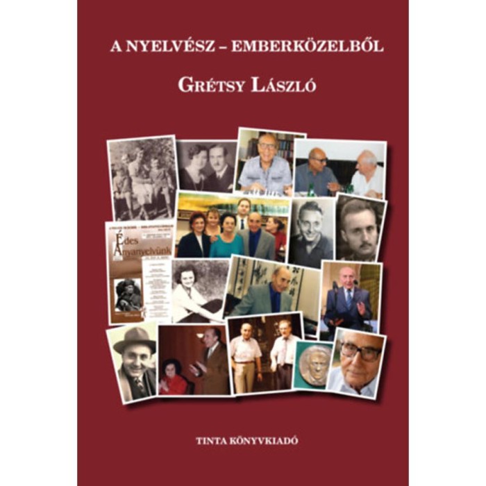 A nyelv&eacute;sz emberk&ouml;zelből - Gr&eacute;tsy L&aacute;szl&oacute;