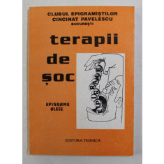 TERAPII DE SOC - EPIGRAME ALESE , selectie de VALERIAN LICA , 1997 , DEDICATIE *