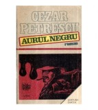 Cezar Petrescu - Aurul negru - roman - 121247