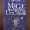 MAGIA DE-A DREPTUL UCIGATOARE - DEBI GLIORI