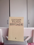 LUCIAN BLAGA - ISVOADE