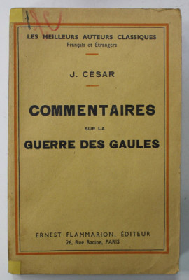 COMMENTAIRES SUR LA GUERRE DES GAULES par J. CESAR , 1932 foto