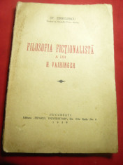 St.Zissulescu - Filozofia Fictionalista a lui Vaihinger 1939 Ed.Tiparul Universi foto