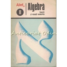 Algebra II. Functii Si Ecuatii Numerice - C. Gautier, G. Girard, A. Lentin
