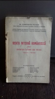 RENTA INTERNA ROMANEASCA EMISA INTR-UN SFERT DE VEAC - CONSTANTIN FOTIADE foto