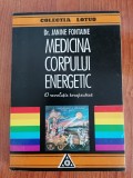Janine Fontaine, Medicina corpului energetic. O revoluție terapeutică