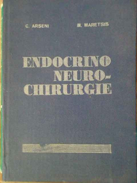 Endocrino Neuro-chirurgie - C. Arseni M. Maretsis ,303459