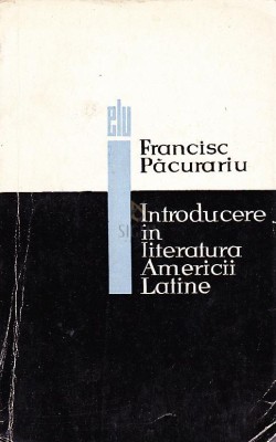INTRODUCERE IN LITERATURA AMERICII LATINE foto