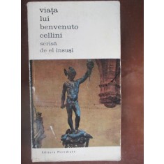 Viata lui Benvenuto Cellini scrisa de el insusi