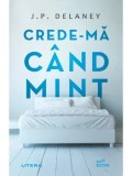 Crede-ma cand mint/J.P. Delaney