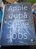 Apple dupa Steve Jobs. Imperiul bantuit - Yukari Iwatani Kane