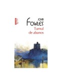 Turnul de abanos - John Fowles - Roman, carte beletristica