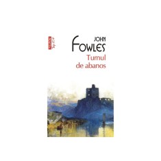 Turnul de abanos &ndash; John Fowles