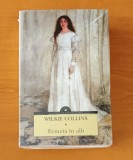 Wilkie Collins - Femeia &icirc;n alb (sigilat / &icirc;n țiplă)