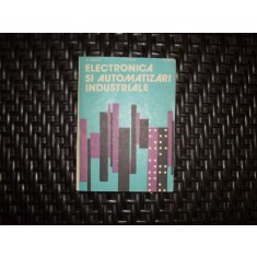 Electronica Si Automatizari Industriale - St. Garlasu T. Colosi L. Festila , 20670