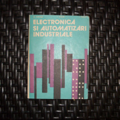 Electronica Si Automatizari Industriale - St. Garlasu T. Colosi L. Festila ,551939
