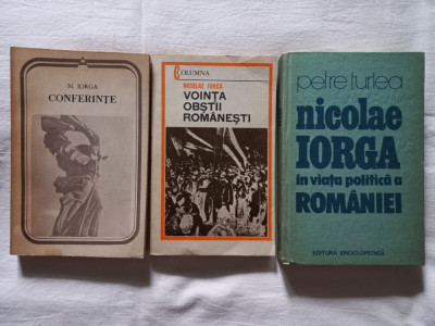 N. IORGA- CONFERINTE+ VOINTA OBSTII ROMANESTI+ PETRE TURLEA- NICOLAE IORGA IN... foto