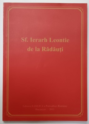 SFANTUL IERARH LEONTIE DE LA RADAUTI , 2011 foto