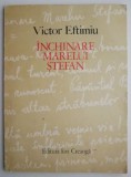 Cumpara ieftin Inchinare marelui Stefan - Victor Eftimiu - Roman, Carte Beletristica