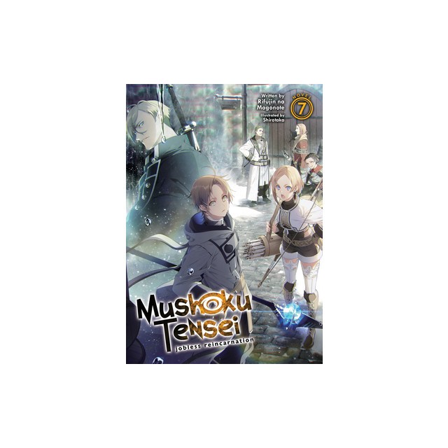 Mushoku Tensei: Jobless Reincarnation (Light Novel) Vol. 7