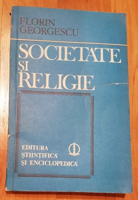 Societate si religie de Florin Georgescu foto