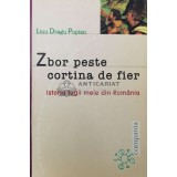 Zbor peste cortina de fier. Istoria fugii mele din Romania - Linu Dragu Popian ($O139)