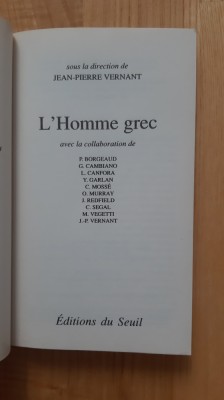 Jean-Pierre Vernant - L&amp;#039;Homme Grec (1993) Omul Grec Grecia antica antichitate foto