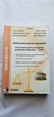 GHIDUL PROFESORULUI DE MATEMATICA CONCURSUL PENTRU OCUPAREA POSTURILOR DIDACTICE EDITURA SIGMA ,POPOVICI CERCEL CHITES foto